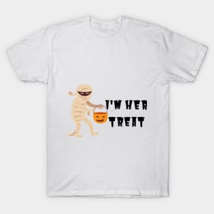 I'm Her Treat T-Shirt